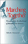 Book Marching Together: Women of the Brotherhood of Sleeping Car Porters (Working Class in American History) free