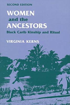 Book Women and the Ancestors: BLACK CARIB KINSHIP AND RITUAL free