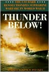 Book Thunder Below!: The USS *Barb* Revolutionizes Submarine Warfare in World War II free