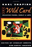 Book The Wild Card: Selected Poems, Early and Late free