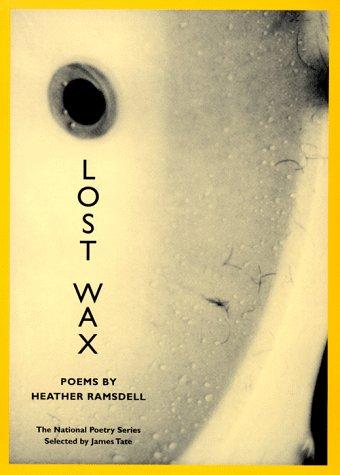 Book LOST WAX: Poems (National Poetry Series) free