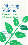 Book Differing Visions: DISSENTERS IN MORMON HISTORY free