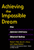 Book Achieving the Impossible Dream: HOW JAPANESE AMERICANS OBTAINED REDRESS (Asian American Experience) free