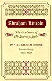 Book Abraham Lincoln: The Evolution Of His Literary Style free