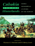 Book Cahokia and the Hinterlands: Middle Mississippian Cultures of the Midwest free