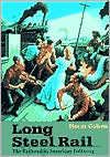 Book Long Steel Rail: The Railroad in American Folksong (2d ed.) (Music in American Life) free