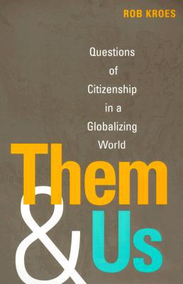 Book Them and Us: Questions of Citizenship in a Globalizing World free