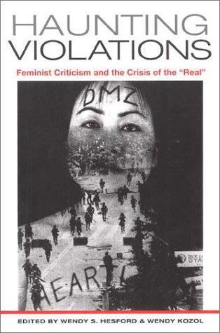 Book Haunting Violations: Feminist Criticism and the Crisis of the "Real" free