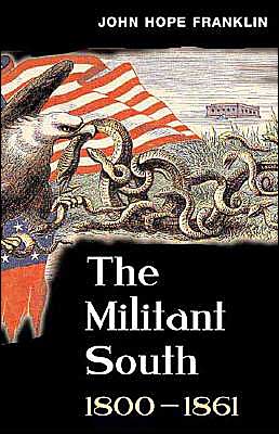 Book The Militant South, 1800-1861 free