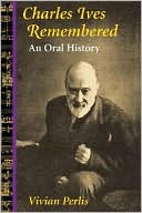 Book Charles Ives Remembered: AN ORAL HISTORY (Music in American Life) free