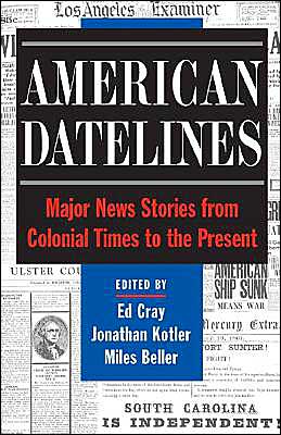 Book American Datelines: Major News Stories from Colonial Times to the Present free