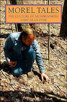 Book Morel Tales: THE CULTURE OF MUSHROOMING free
