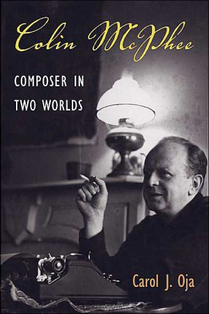 Book Colin McPhee: Composer in Two Worlds (Music in American Life) free