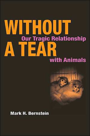 Book Without a Tear: Our Tragic Relationship with Animals free