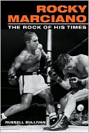 Book Rocky Marciano: The Rock of His Times (Sport and Society) free