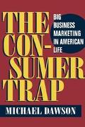 Book The Consumer Trap: Big Business Marketing in American Life (History of Communication) free