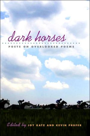 Book DARK HORSES: Poets on Overlooked Poems free