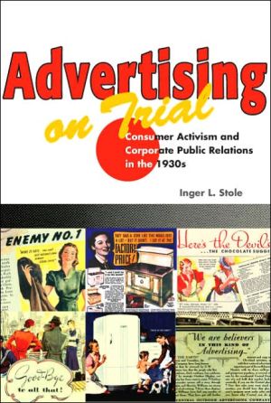 Book Advertising on Trial: Consumer Activism and Corporate Public Relations in the 1930s (History of Communication) free