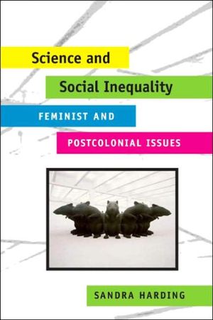 Book Science and Social Inequality: Feminist and Postcolonial Issues (Race and Gender in Science) free