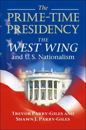 Book The Prime-Time Presidency: The West Wing and U.S. Nationalism free