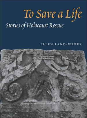Book To Save a Life: STORIES OF HOLOCAUST RESCUE free