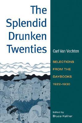 Book The Splendid Drunken Twenties: Selections from the Daybooks, 1922 - 30 free