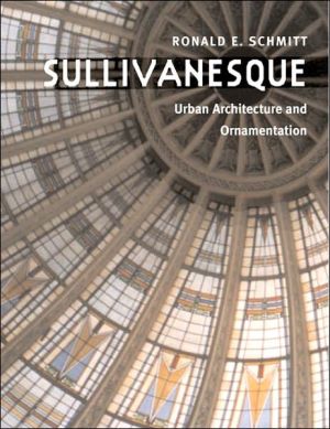 Book Sullivanesque: Urban Architecture and Ornamentation free