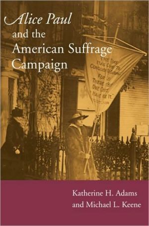 Book Alice Paul and the American Suffrage Campaign free