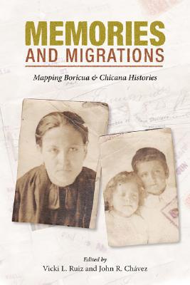 Book Memories and Migrations: Mapping Boricua and Chicana Histories free