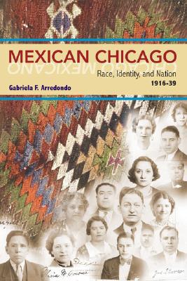 Book Mexican Chicago: Race, identity and Nation, 1916-39 (Statue of Liberty Ellis Island) free