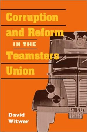 Book Corruption and Reform in the Teamsters Union (Working Class in American History) free