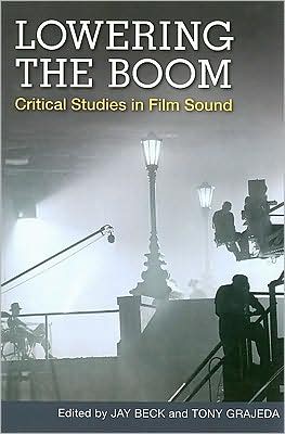Book Lowering the Boom: Critical Studies in Film Sound free