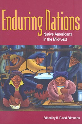 Book Enduring Nations: Native Americans in the Midwest free