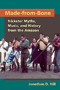 Book Made from Bone: Trickster Myths, Music, and History from the Amazon (Interp Culture New Millennium) free