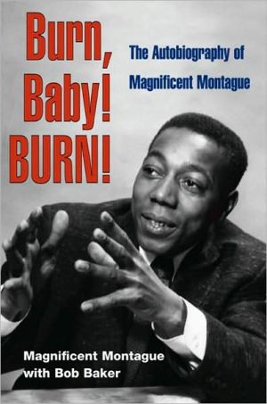 Book Burn, Baby! Burn!: The Autobiography Of Magnificent Montague (music In American Life) free