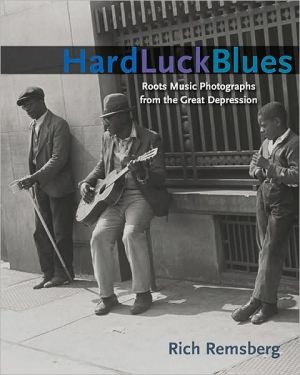 Book Hard Luck Blues: Roots Music Photographs from the Great Depression (Music in American Life) free