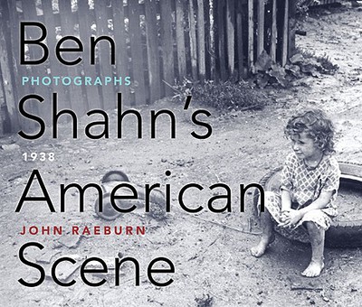 Book Ben Shahn's American Scene: Photographs, 1938 free
