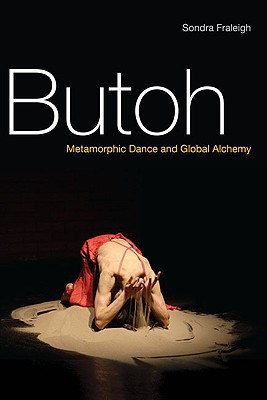 Book Butoh: Metamorphic Dance and Global Alchemy free
