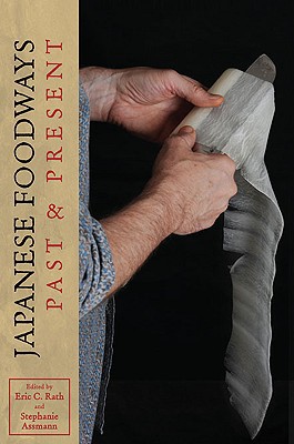 Book Japanese Foodways, Past and Present free
