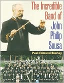 Book The Incredible Band of John Philip Sousa (Music in American Life) free