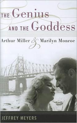 Book The Genius and the Goddess: Arthur Miller and Marilyn Monroe free