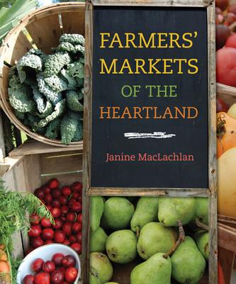 Book Farmers' Markets Of The Heartland (heartland Foodways) free