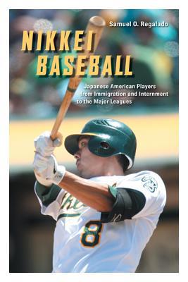 Book Nikkei Baseball: Japanese American Players from Immigration and Internment to the Major Leagues free