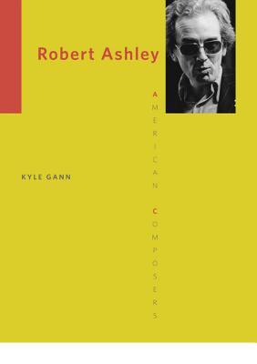 Book Robert Ashley (American Composers) free
