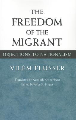 Book The Freedom of Migrant: OBJECTIONS TO NATIONALISM free