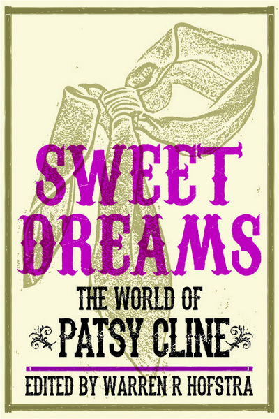 Book Sweet Dreams: The World of Patsy Cline (Music in American Life) free