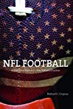 Book NFL Football: A History of America's New National Pastime (Sport and Society) free