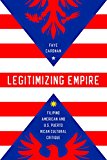 Book Legitimizing Empire: Filipino American and U.S. Puerto Rican Cultural Critique (Asian American Experience) free