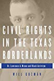 Book Civil Rights in the Texas Borderlands: Dr. Lawrence A. Nixon and Black Activism free