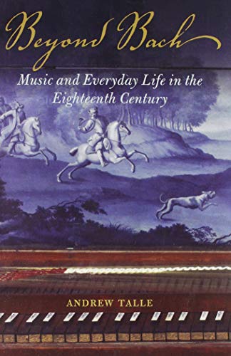 Book Beyond Bach: Music and Everyday Life in the Eighteenth Century free